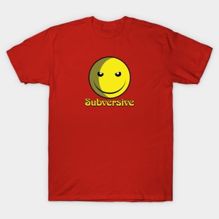 Subversive T-Shirt